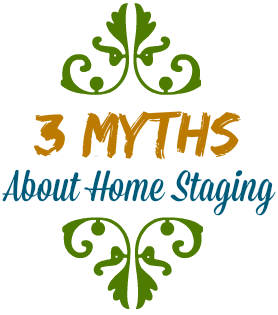 3 Myths About Staging